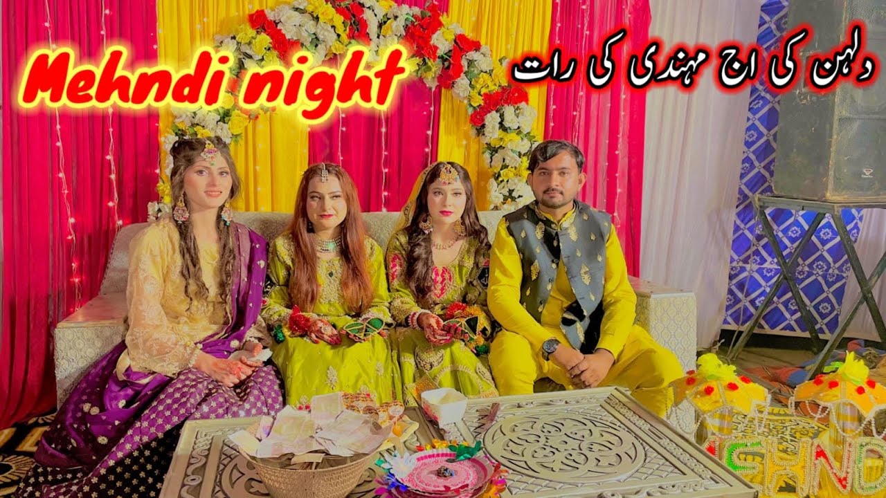 Dulhan ki Aaj Hai Mehandi Ki Raat-Mehndi Night🥳