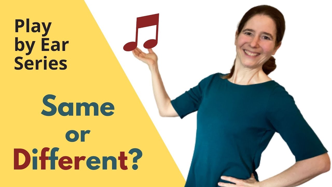 How to Play Any Song by Ear Part 1: Same or Different?