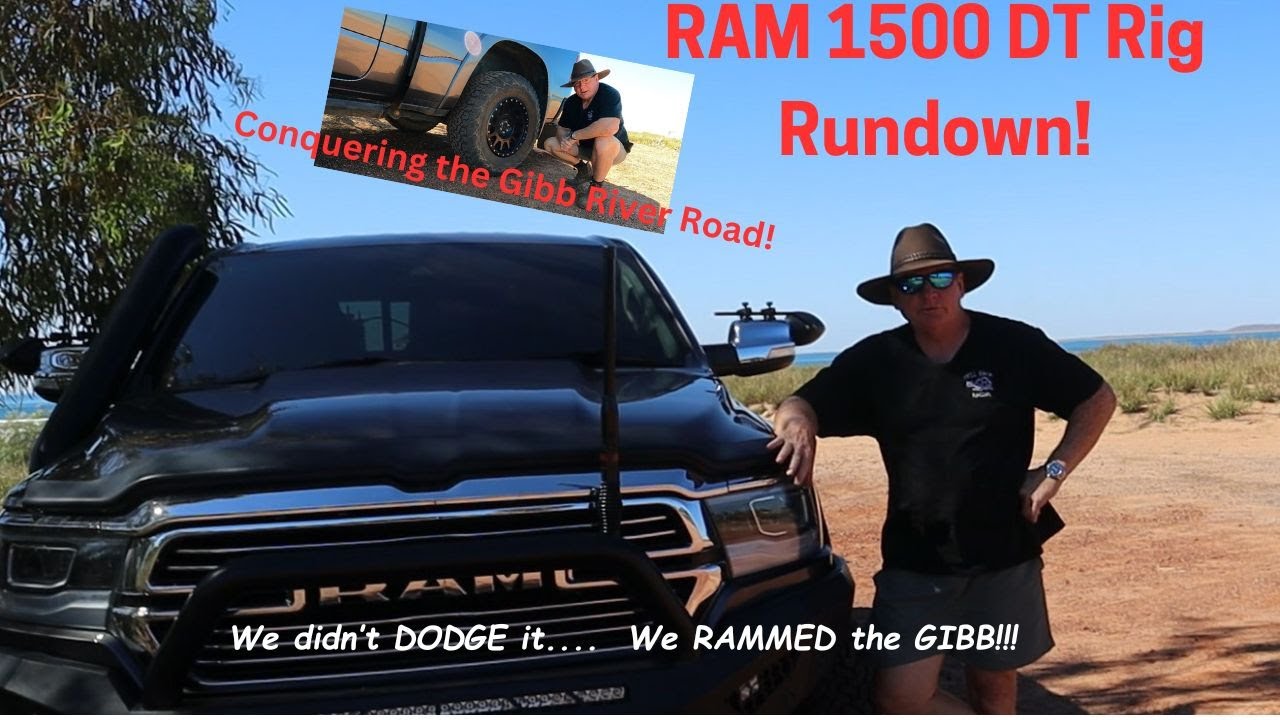 RAM 1500 DT Rig Rundown: Conquering the Gibb River Road Adventure!