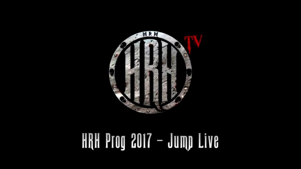 HRH TV - Jump - Live @ HRH PROG V