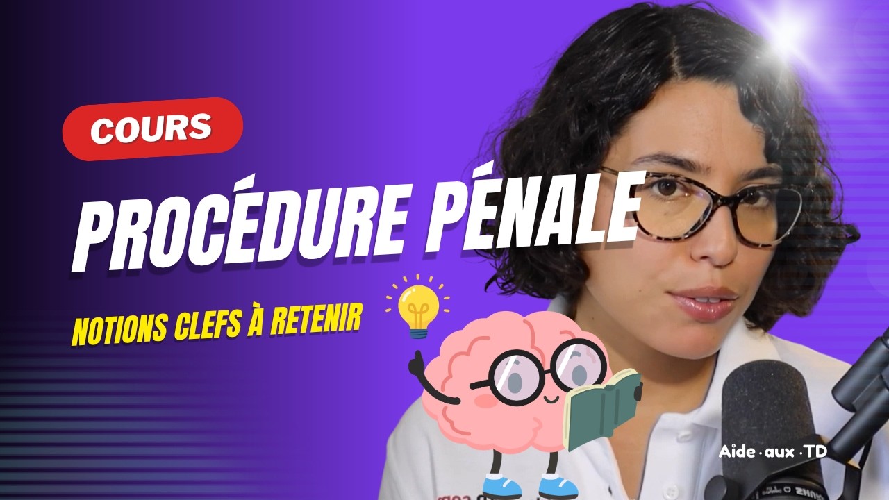Cours de Procédure pénale : introduction et notions clefs