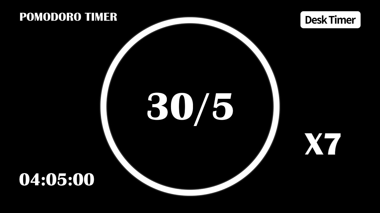 30/5 Pomodoro Timer (No Music) | 7 X 30min | 4:05:00 Timer