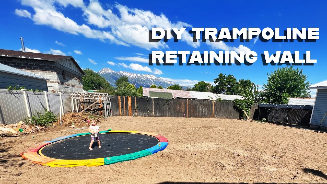 How To Easily Install Below Ground Trampoline / Easy Retaining Wall Step By Step / Our New-Old Home