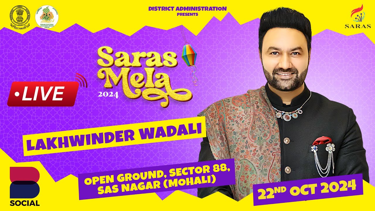 LAKHWINDER WADALI  LIVE | SARAS MELA 2024 SAS NAGAR MOHALI DAY- 5