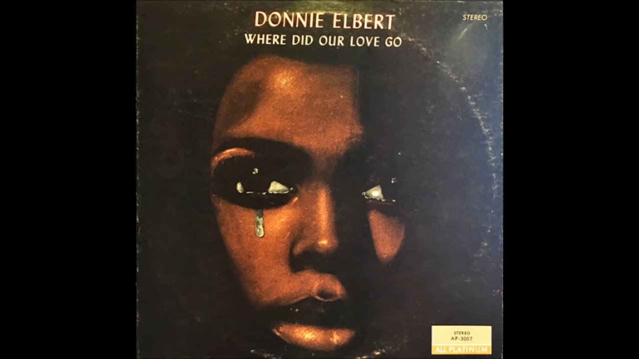 DONNIE ELBERT  -  WHERE DID OUR LOVE GO  ( EXTENDED )