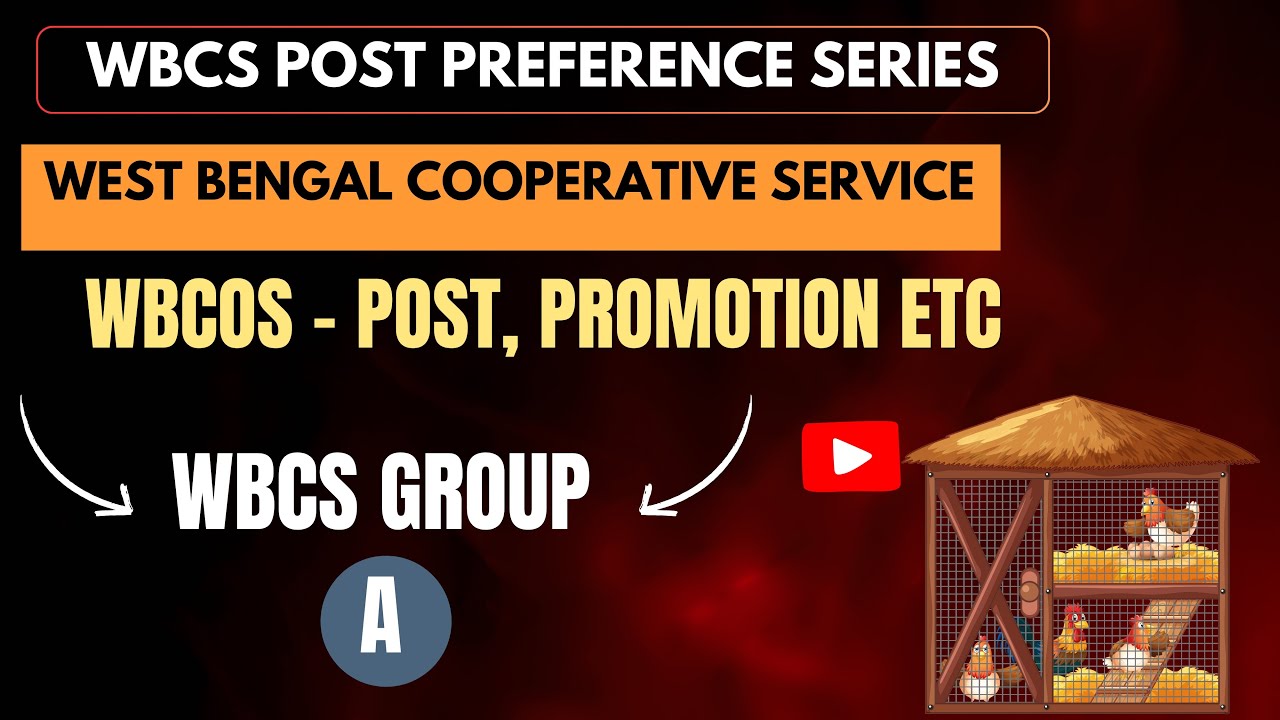 WBCS POST PREFERENCE- WEST BENGAL COOPERATIVE SERVICE | Group -A | Promotion #cooperative