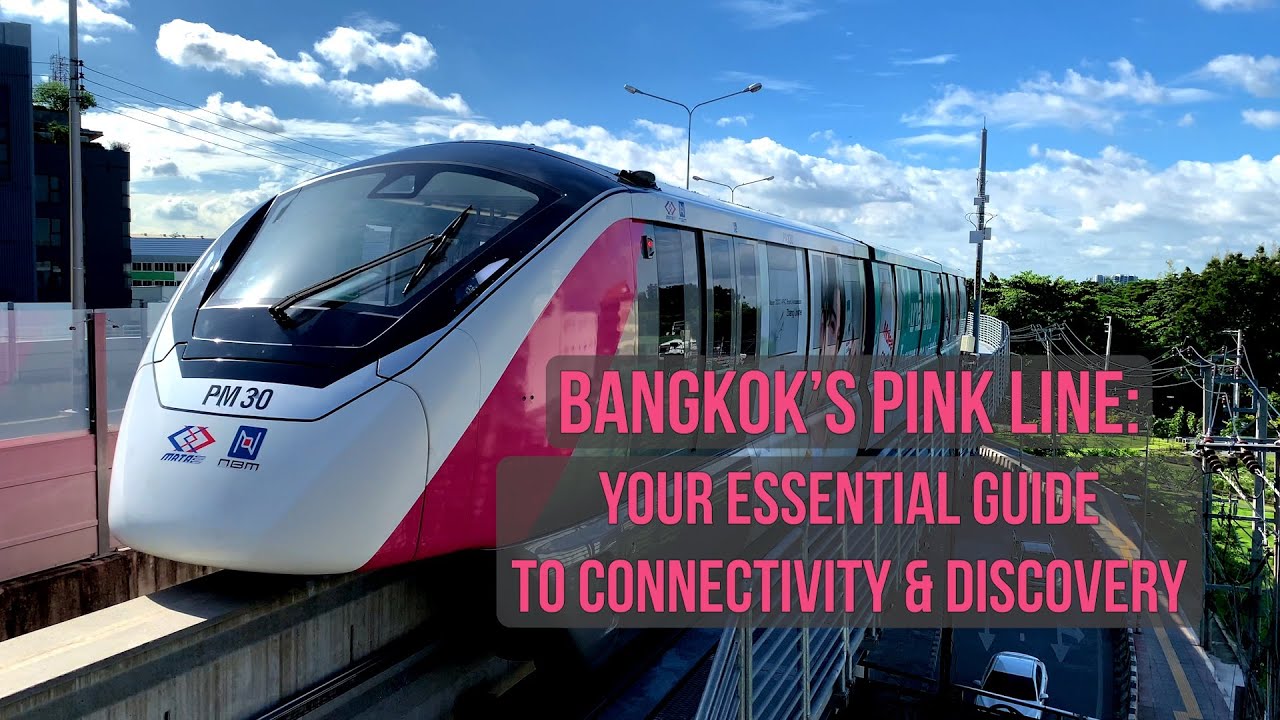 Bangkok's Pink Line: Your Essential Guide to Connectivity & Discovery (MRT Monorail Full Tour)