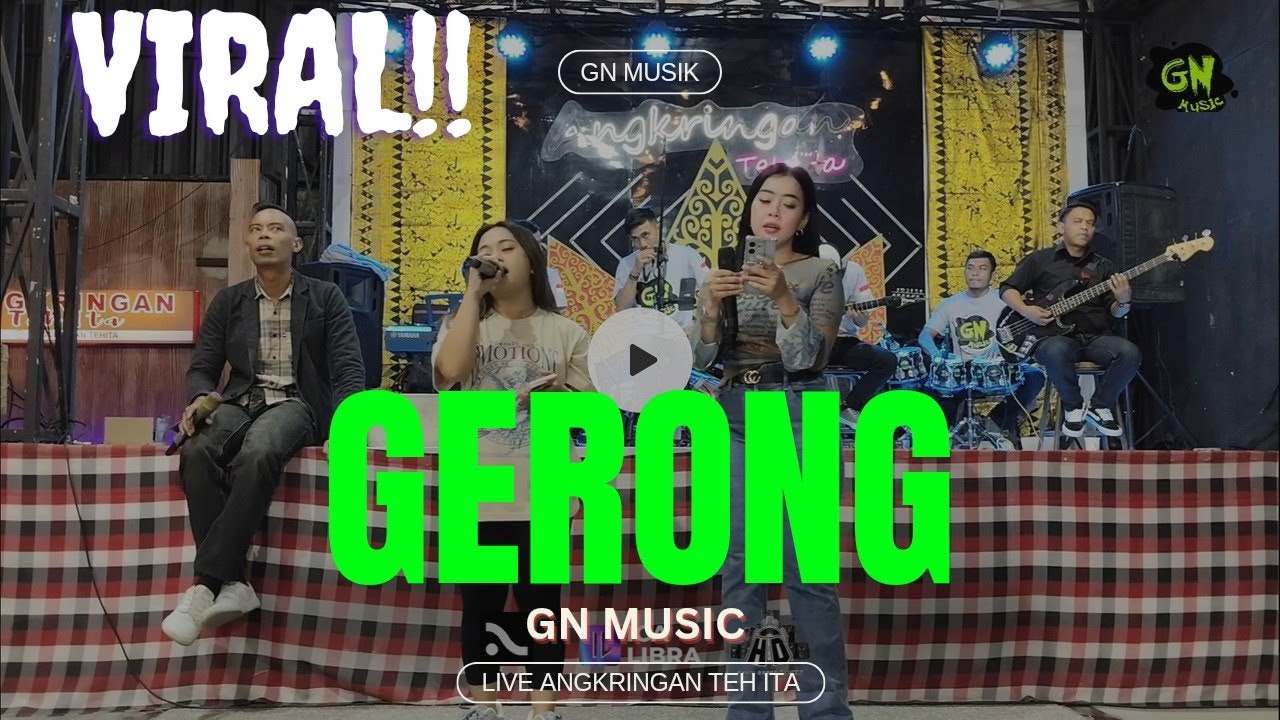 GERONG - GN MUSIC LIVE ANGKRINGAN TEH ITA