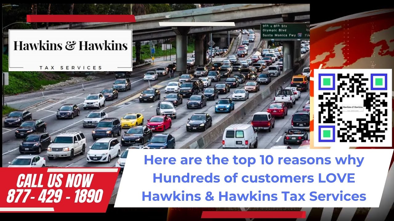 TOP 10 reasons why Hundreds of customers LOVE Hawkins & Hawkins Tax Services in Lake Forest, CA