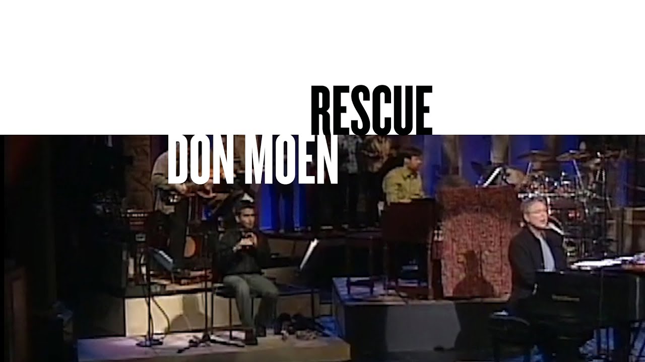 Rescue (Official Live Video) - Don Moen