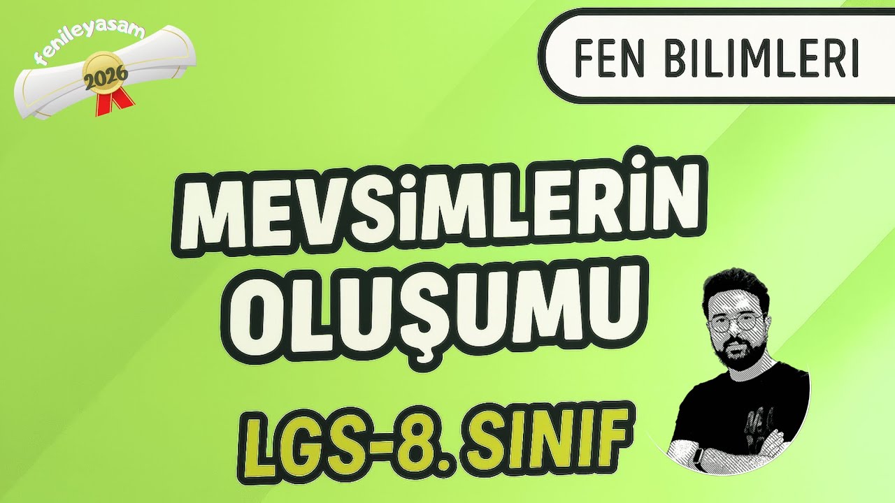 Mevsimlerin Oluşumu | 8. Sınıf Fen Bilimleri Konu Anlatımı #lgs2026