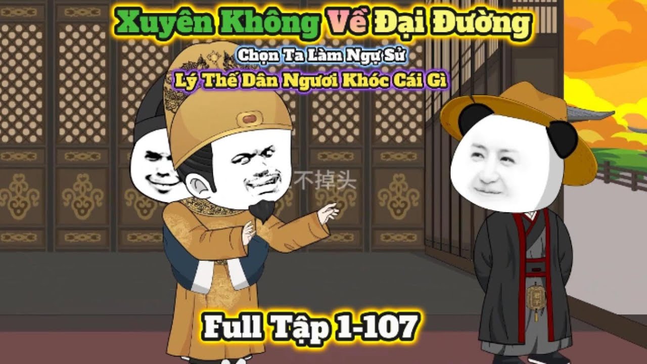 Chọn Ta Làm Ngự Sử, Lý Thế Dân Ngươi Khóc Cái Gì | Tập 1-107 | Táo Khô Vietsub