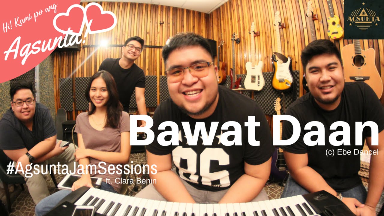 Bawat Daan | (c) Ebe Dancel | #AgsuntaJamSessions ft. Clara Benin