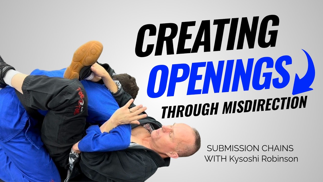 Submission Chains: Creating Openings Through Misdirection