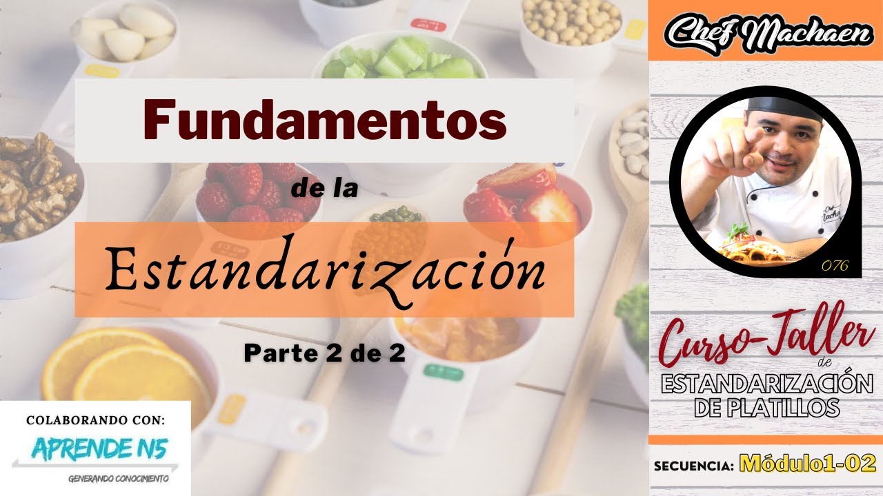 Fundamentos de la estandarización 2 | Receta Estándar | Costeo de Recetas | Módulo1-02