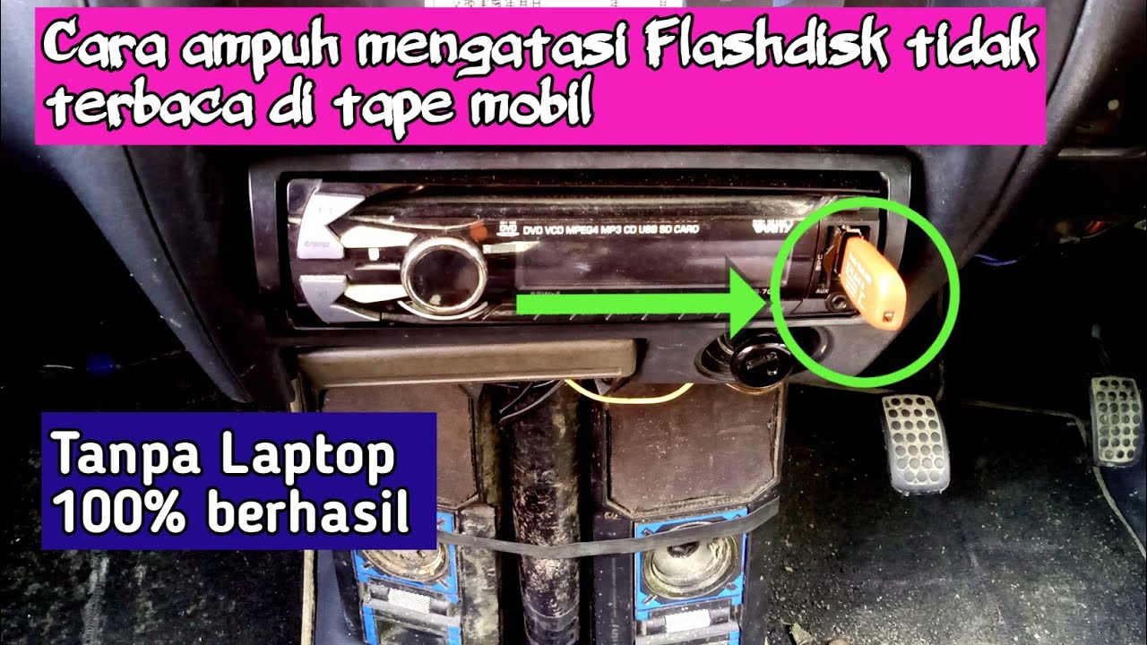 Cara mengatasi Flashdisk yang tidak terbaca di tape mobil tanpa Laptop / Pc 100% berhasil