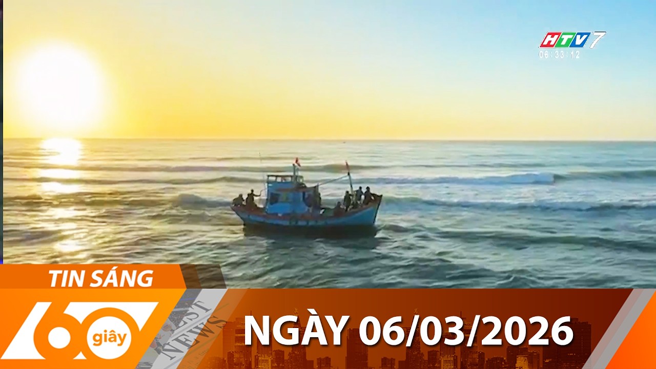 60 Giây Sáng - Ngày 06/03/2026 - HTV Tin Tức Thời Sự Mới Nhất 2026