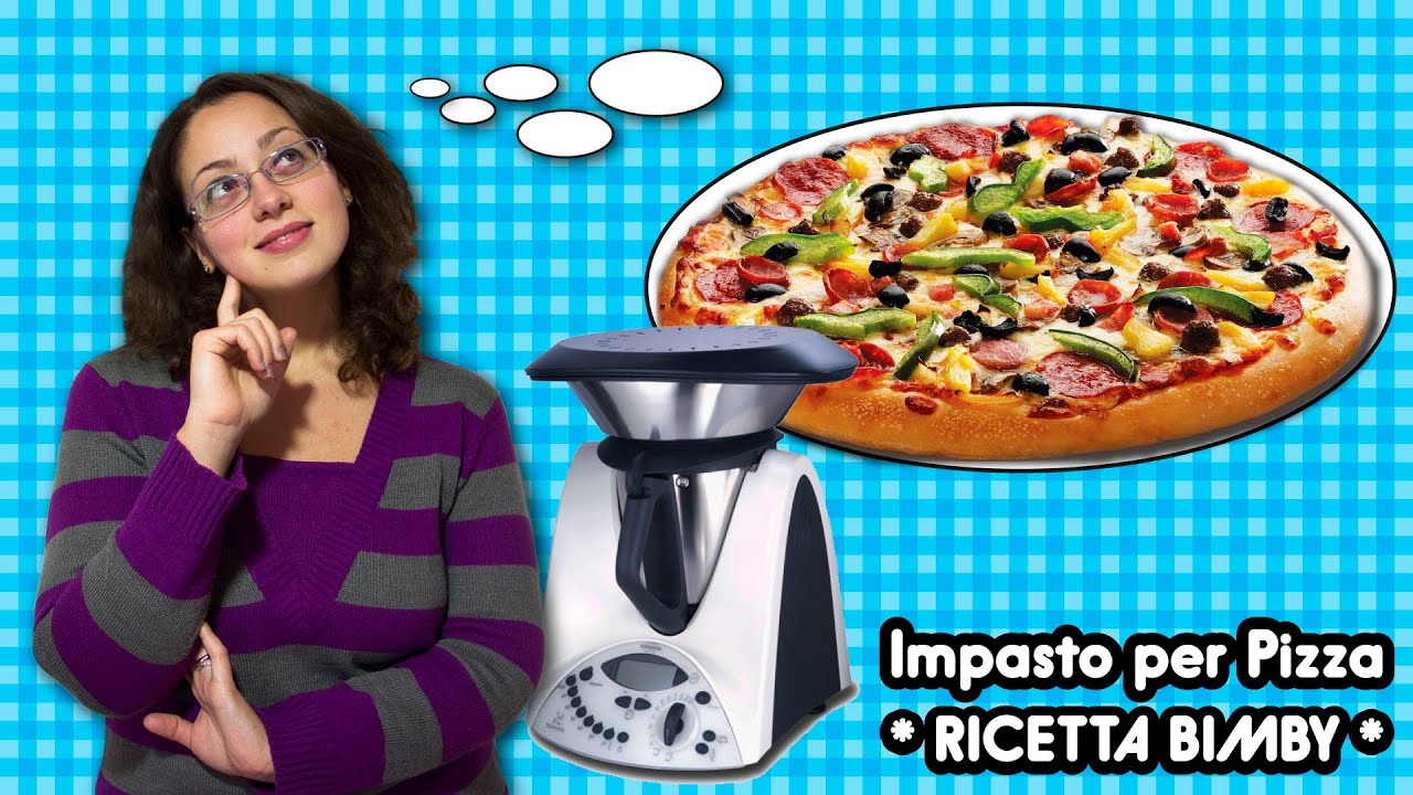 Impasto per Pizza * RICETTA BIMBY *
