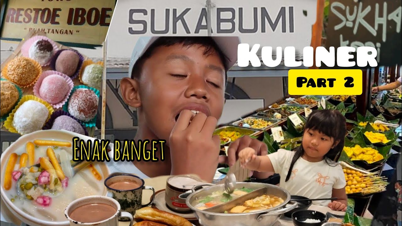 Auto Lahab!!! Wisata Kuliner Sukabumi Part 2