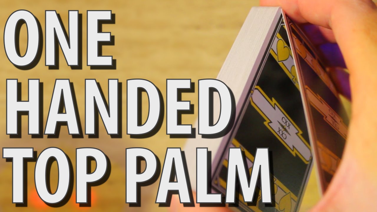 One Handed Top Palm - TUTORIAL
