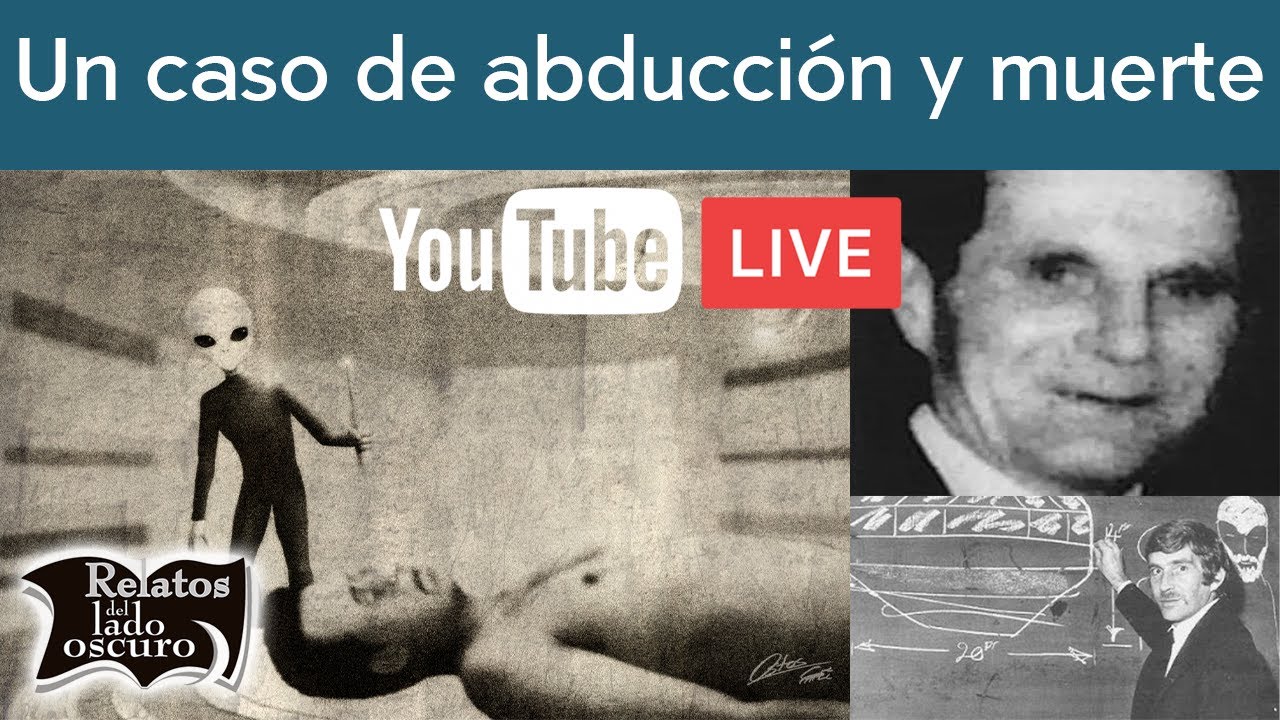 Un caso de abducción y muerte | Relatos del lado oscuro