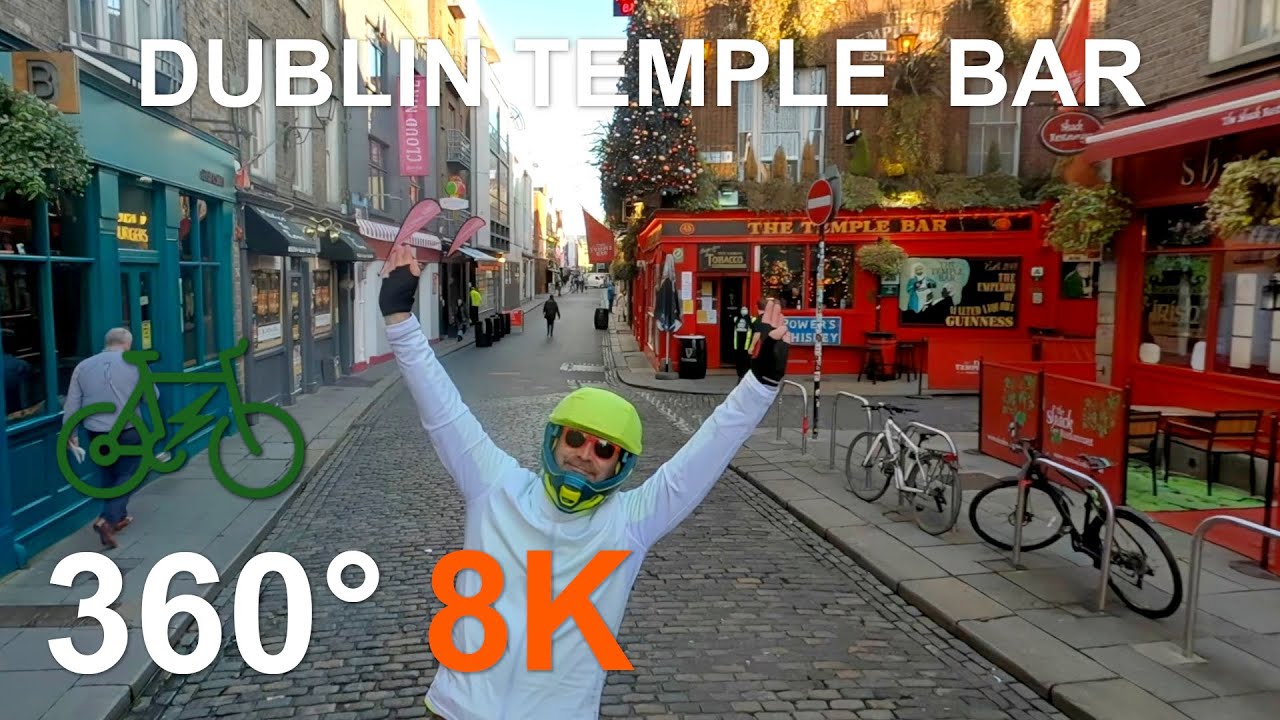 Dublin Temple Bar : 8K VR 360 Irish Cycling : Virtual Bike Ride Ireland