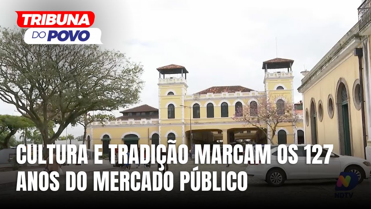 Mercado Público de Florianópolis celebra 127 anos com programação especial