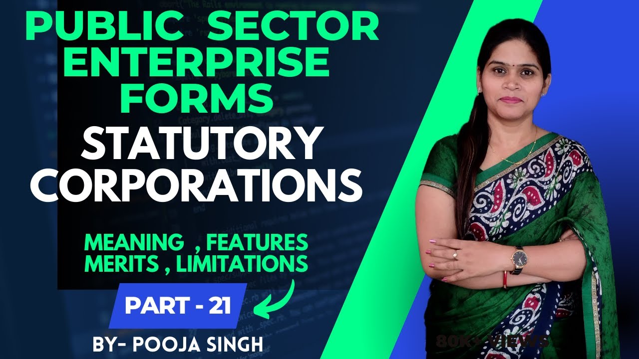 Statutory Corporation | Public Sector | Forms Of Public Sector | Business Organisation | B.com BBA