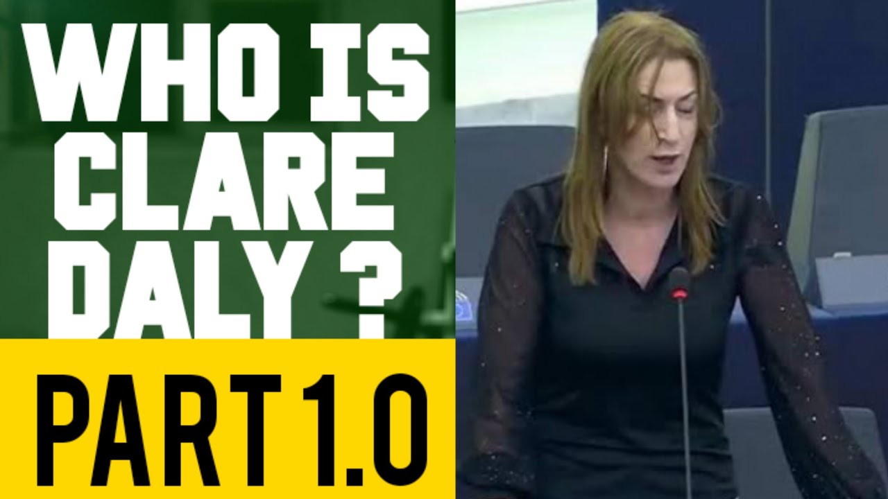 WHO IS CLARE DALY? - Part one: Ireland's Politician of the Year