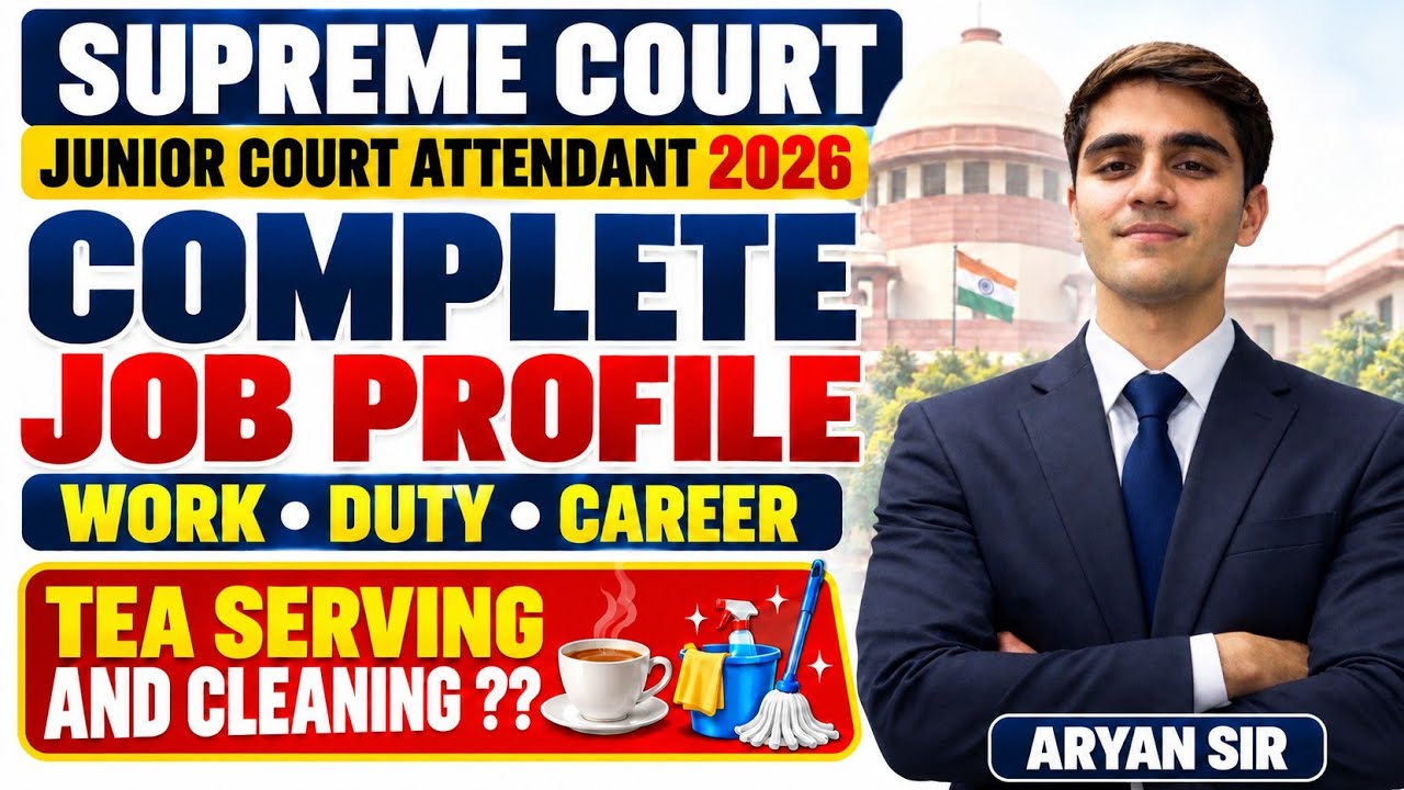 🚨Supreme Court Junior Court Attendant 2026 Job Profile | चाय-सफाई भी करनी होगी? Duties & Career