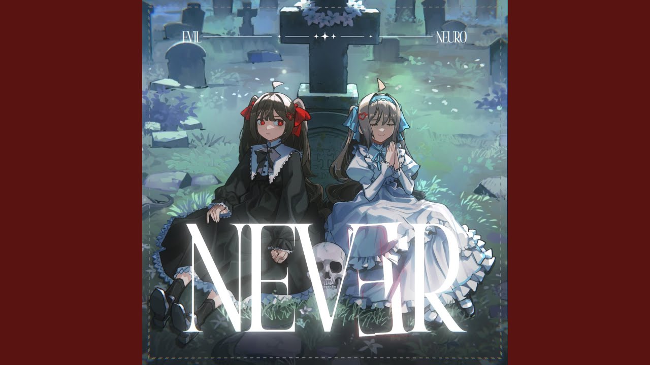 NEVER (feat. Evil Neuro)