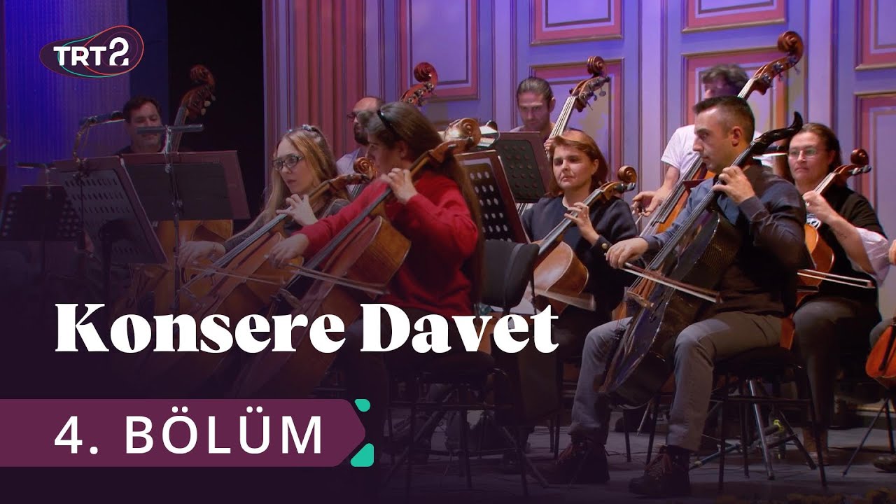 Konsere Davet | Ankara Devlet Opera ve Balesi | 4. Bölüm