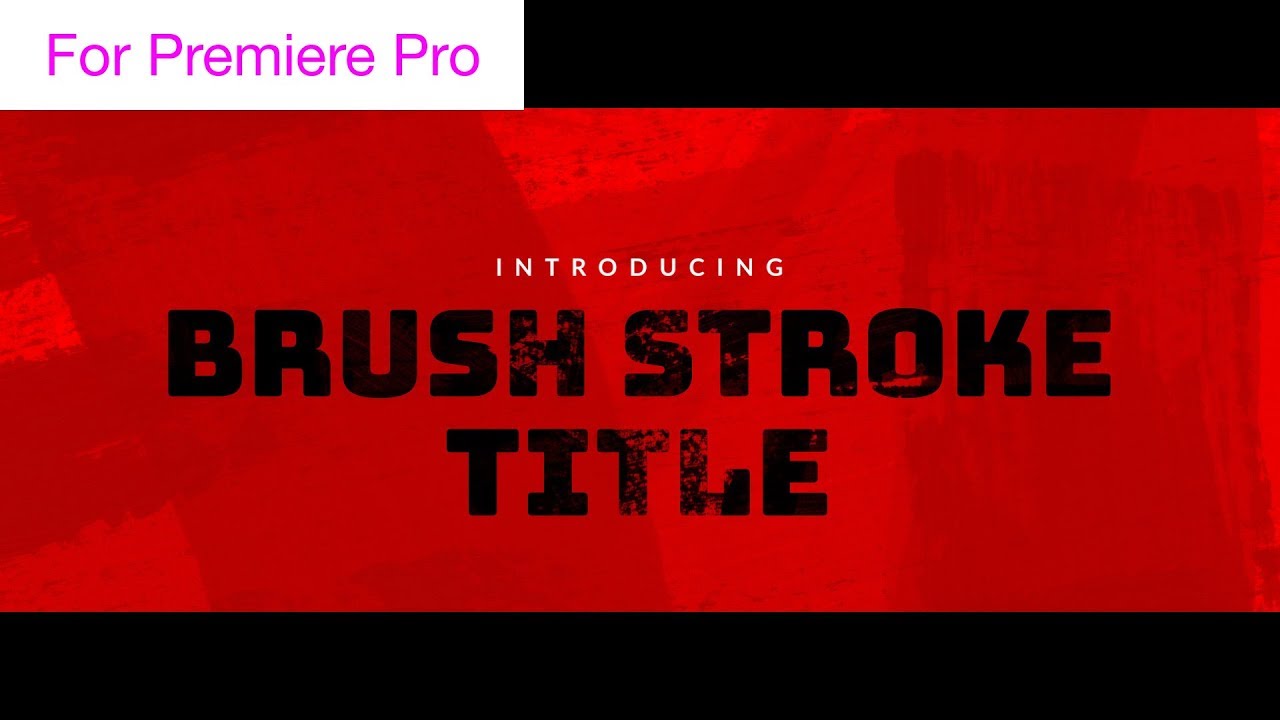 Brush Stroke Title - Motion Graphics Template