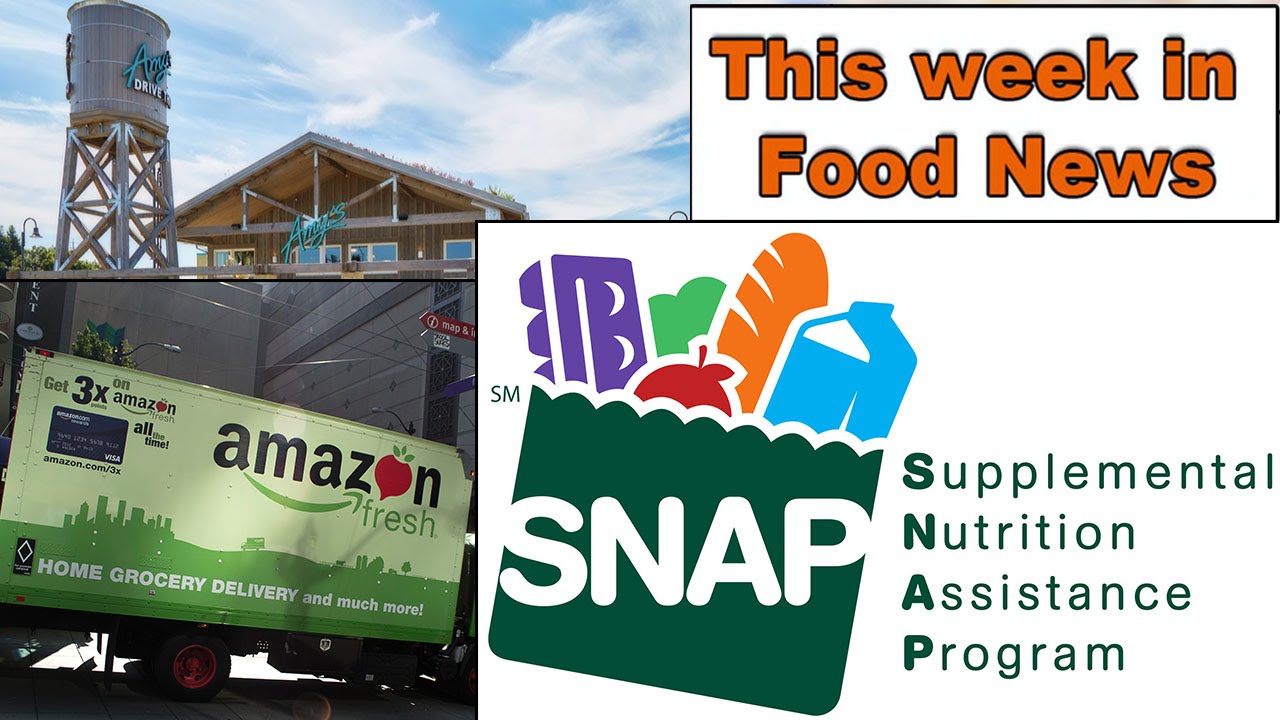 Amy's Kitchen Gets A Drive Through, Amazon Gets Physical & Food Stamps for Delivery