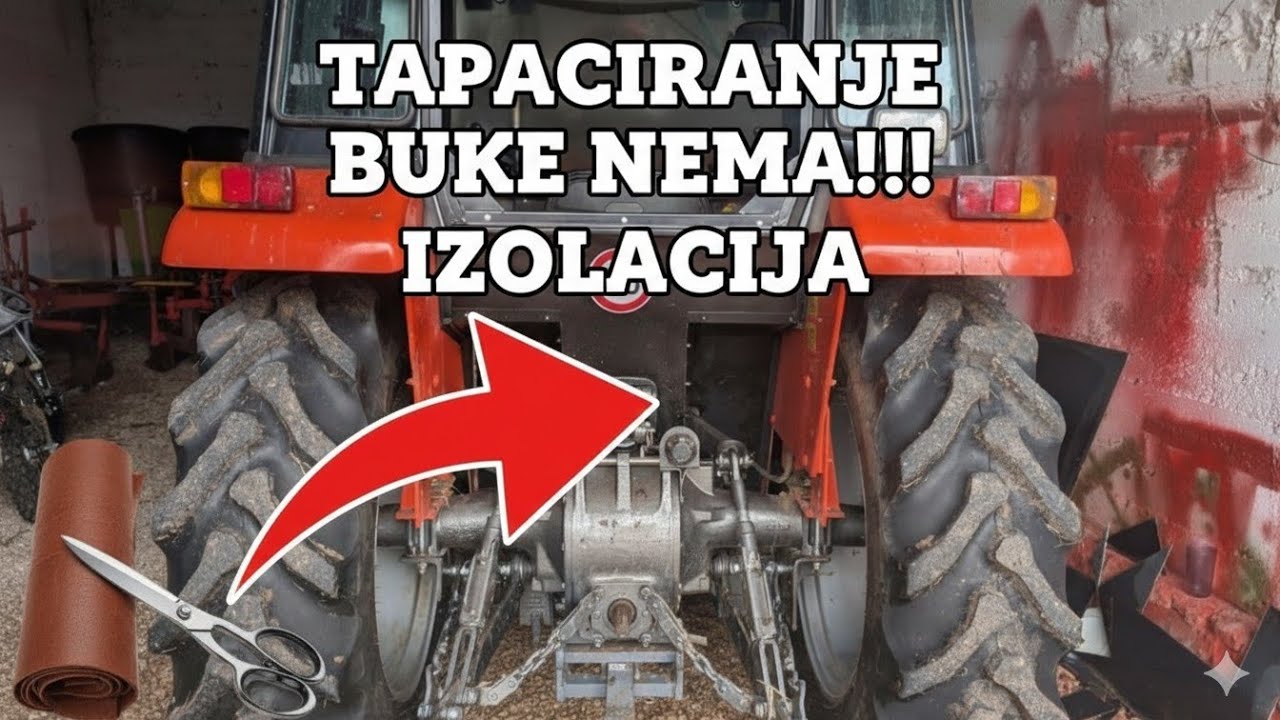 ZATVARANJE I TAPACIRANJE KABINE na traktoru ogromna razlika