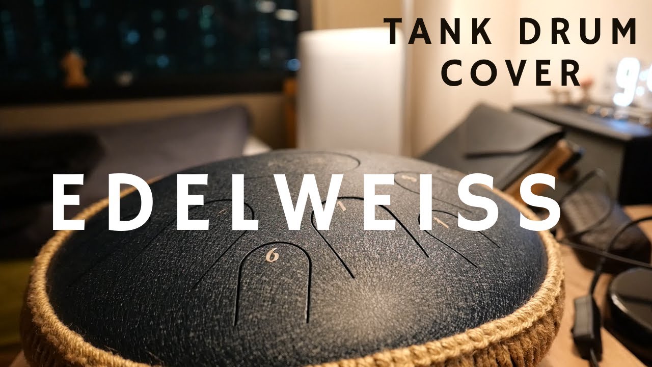 Edelweiss [Tank Drum / Steel Tongue Drum Cover]