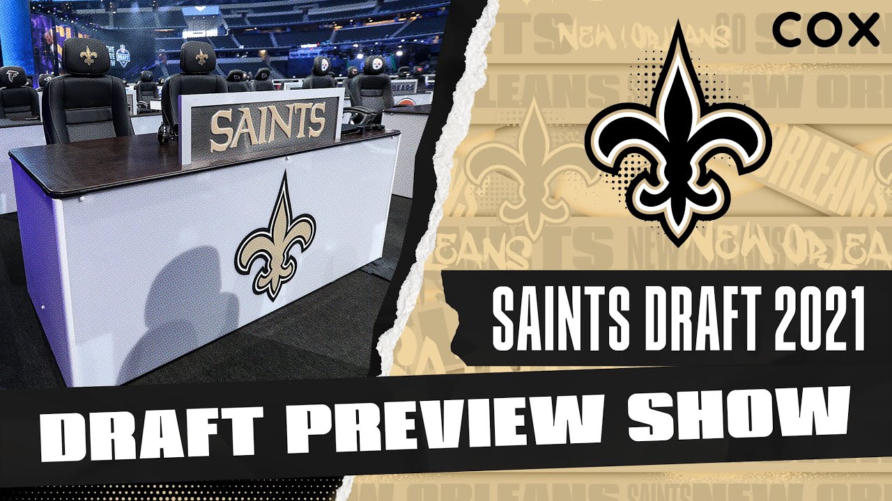 Saints 2021 NFL Draft Preview Show presented by COX