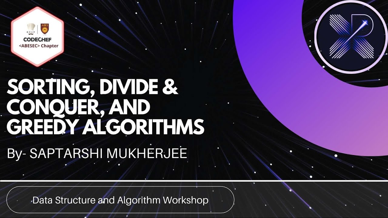 Sorting, Divide & Conquer and Greedy Algorithms - DSA Carnival - DSA Bootcamp