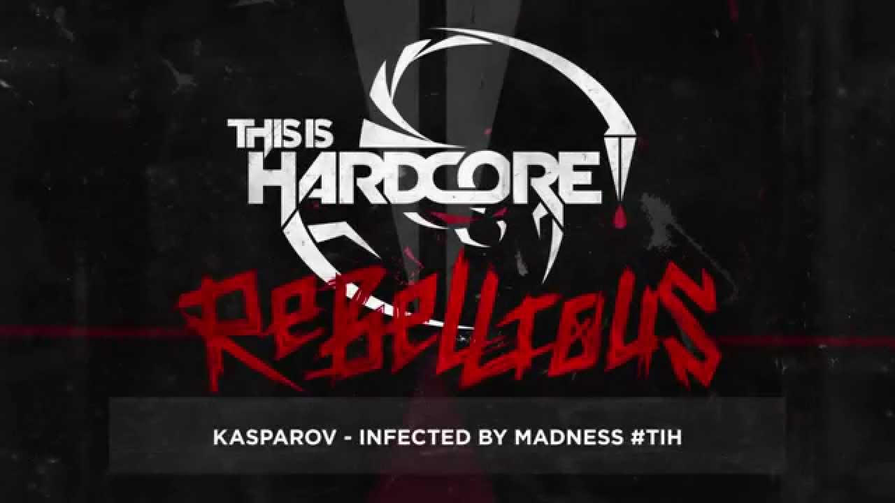 Kasparov - Infected by Madness #TiH