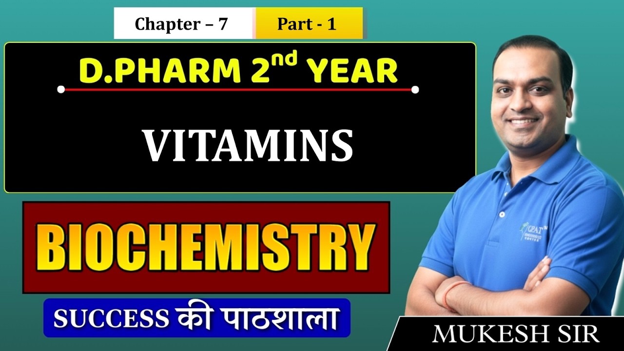 Biochemistry: Vitamins | D.Pharm 2nd Year Chapter 7 Part 1 #vitamins  #biochemistry