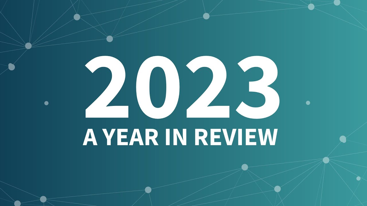 2023: A Year in Review