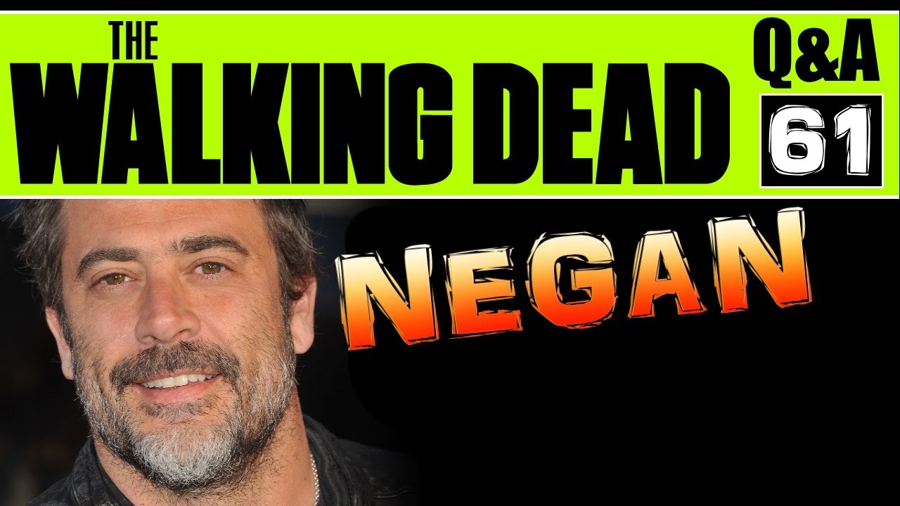 Walking Dead Q&A #61 NEGAN ON TV EDITION - Season 6 & Beyond