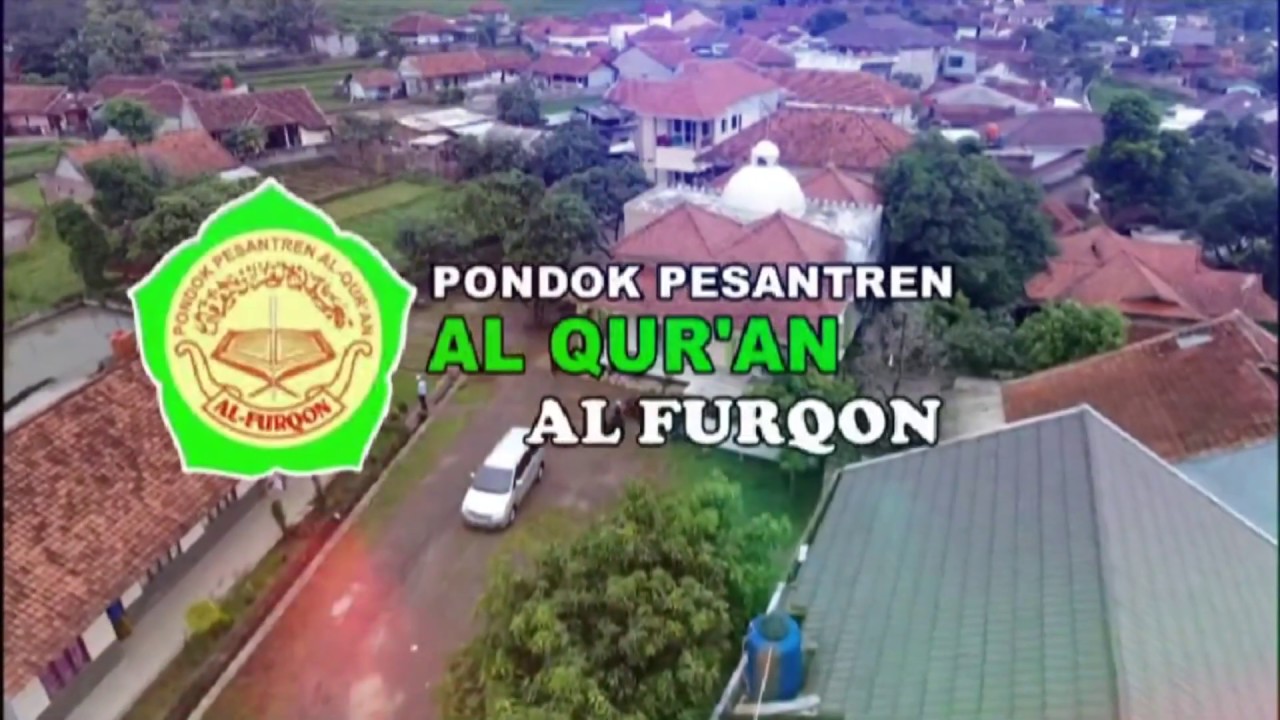 PONPES Al Qur'an Al Furqon  Cicalengka Kab.Bandung