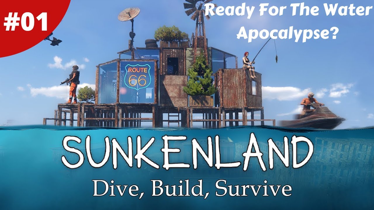 Waterworld Themed Survival Ready For The Water Apocalypse? - Sunkenland - #01 - Gameplay