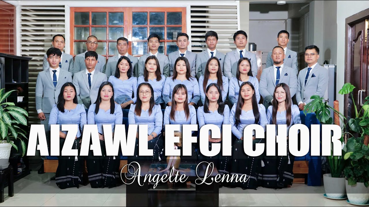 Aizawl EFCI Choir (2024-2025) - Angelte Lenna