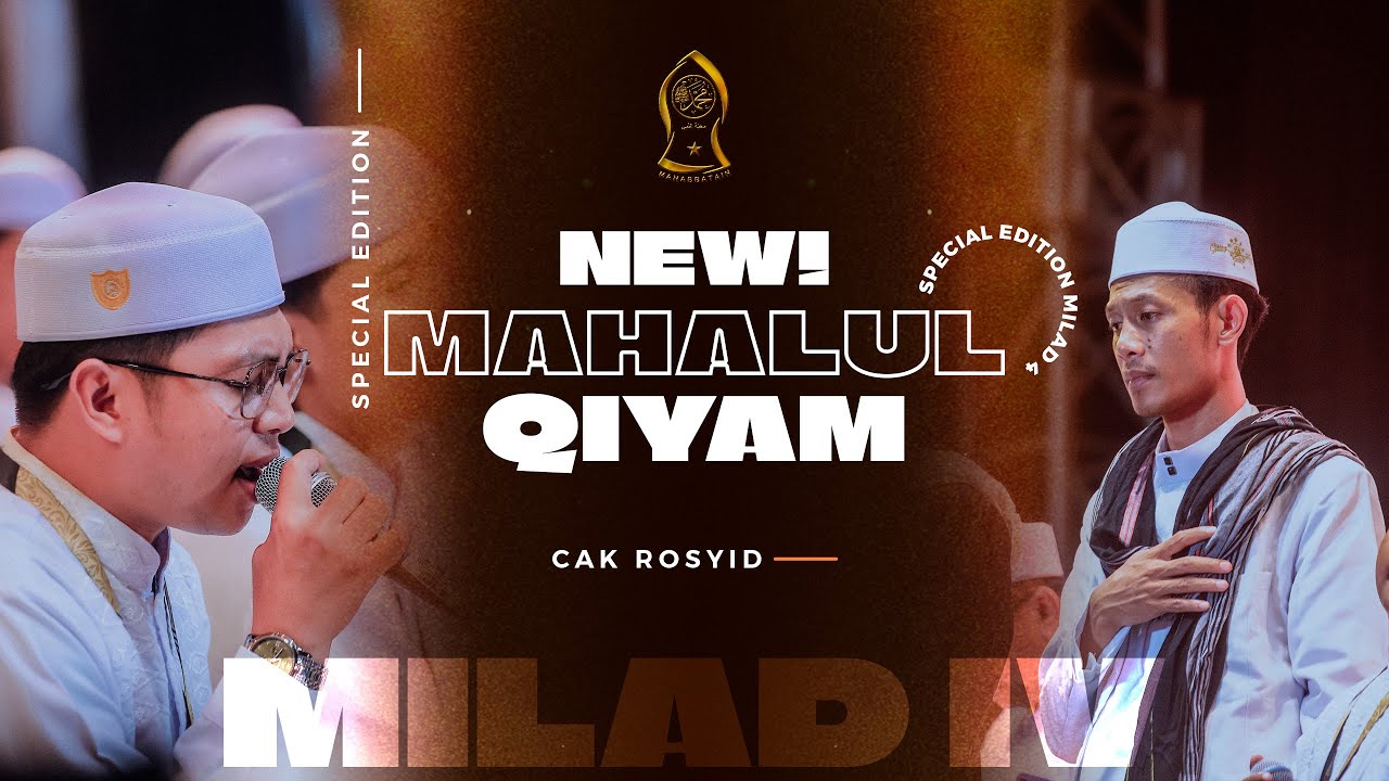 SPECIAL EDITION MILAD IV - MAHALUL QIYAM - MAJLIS MAHABBATUN NABI