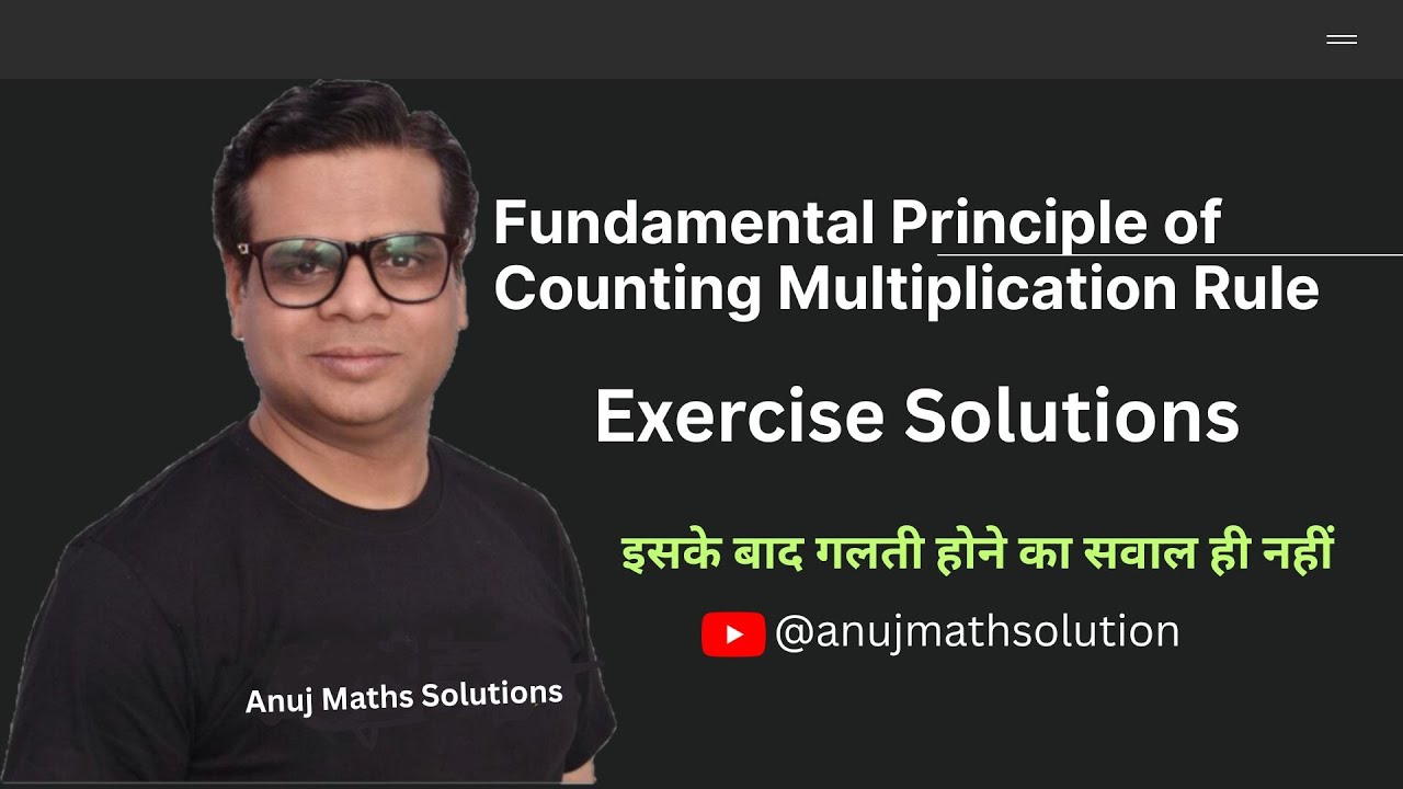 Fundamental Principle of Counting Multiplication Rule | Exercise Solutions | Anuj Maths Solutions