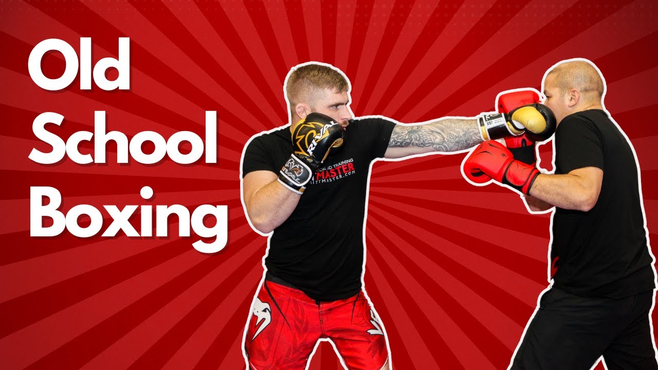 Old School Boxing: Learn Boxing’s Most Powerful Punches