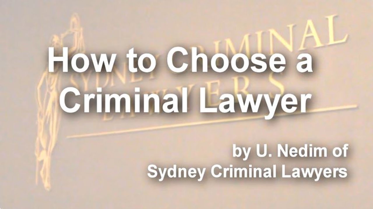 How to Choose a Criminal Lawyer
