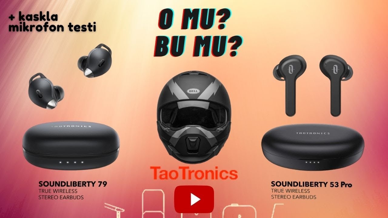 TaoTronics Soundliberty TWS 79 vs 53 Pro - Motorsiklet Kaskıyla TWS Kulaklık Test Ettik